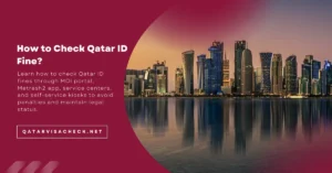 How to Check Qatar ID Fine